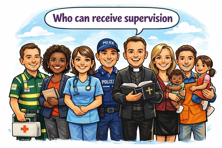 Illustration headed Who can receive supervision: a paramedic, a teacher, a nurse, a police officer, a minister and two parents holding young children